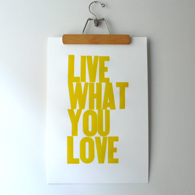 Live What You Love Yellow Poster